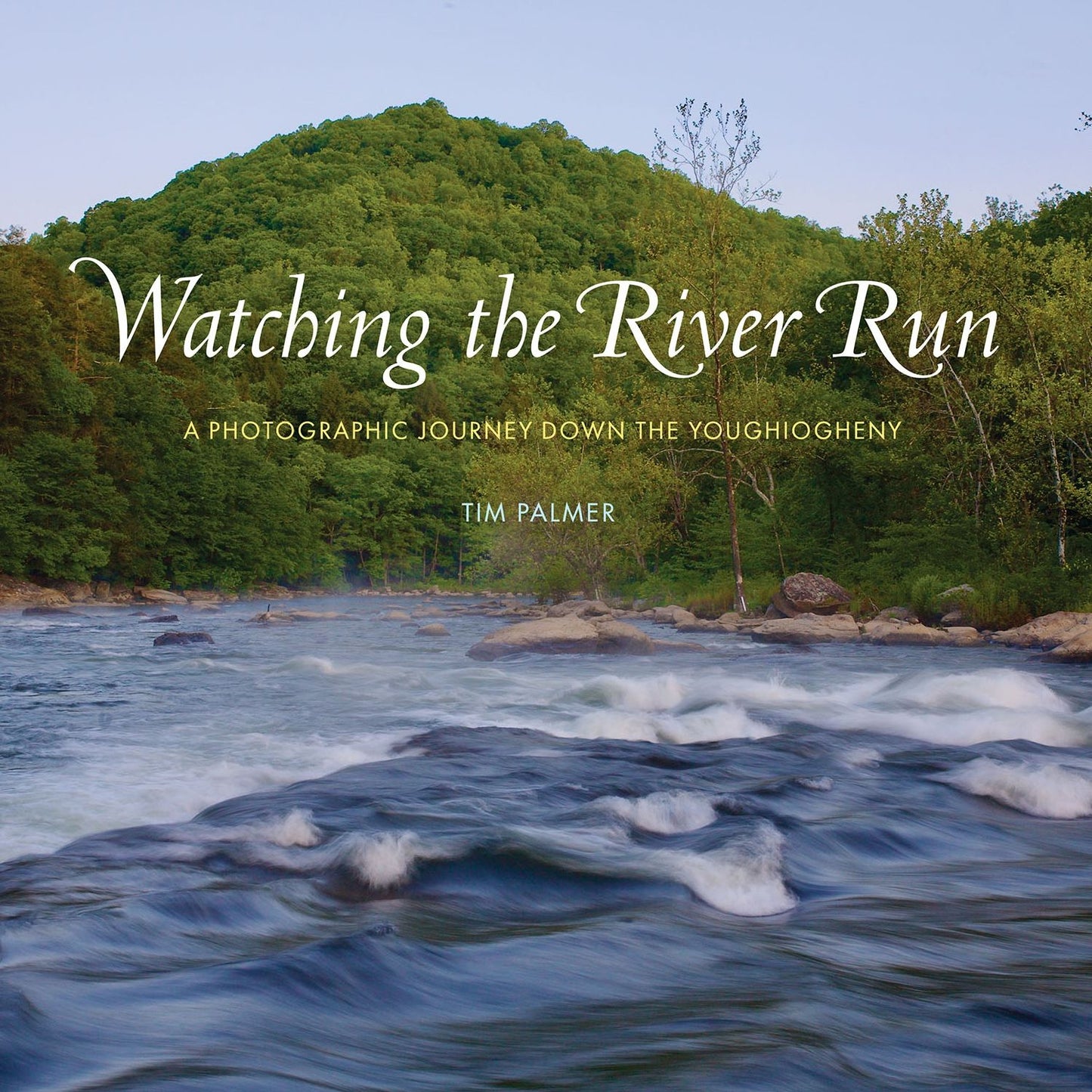 Watching the River Run: A Photographic Journey Down the Youghiogheny