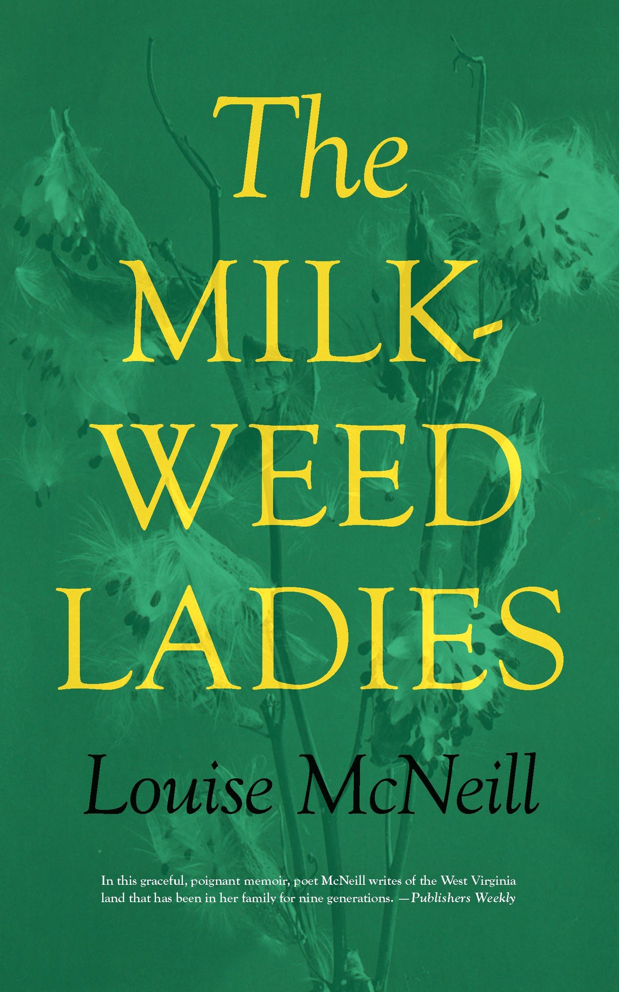 Milkweed Ladies: A Memoir