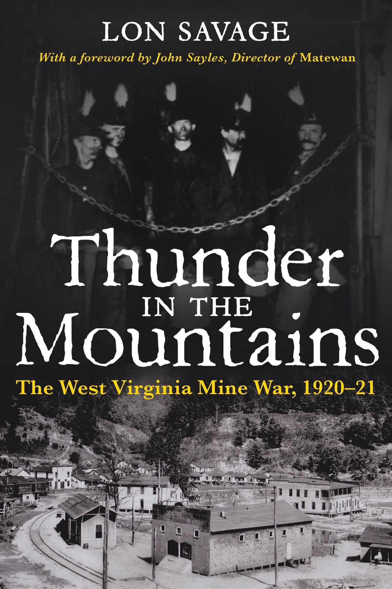Thunder in the Mountains: The West Virginia Mine Wars 1920-21