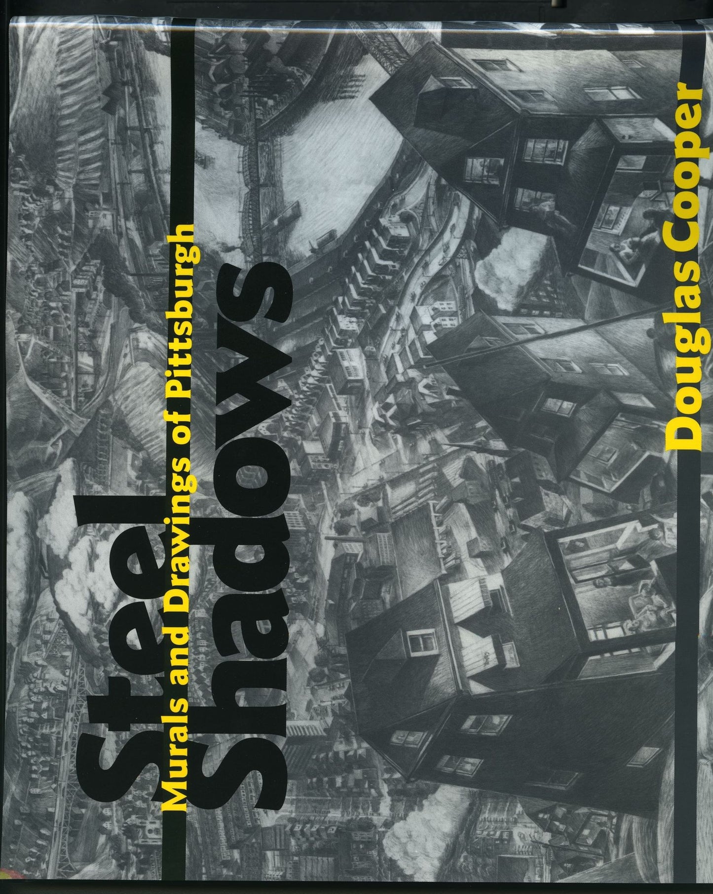 Steel Shadows: Murals and Drawings of Pittsburgh