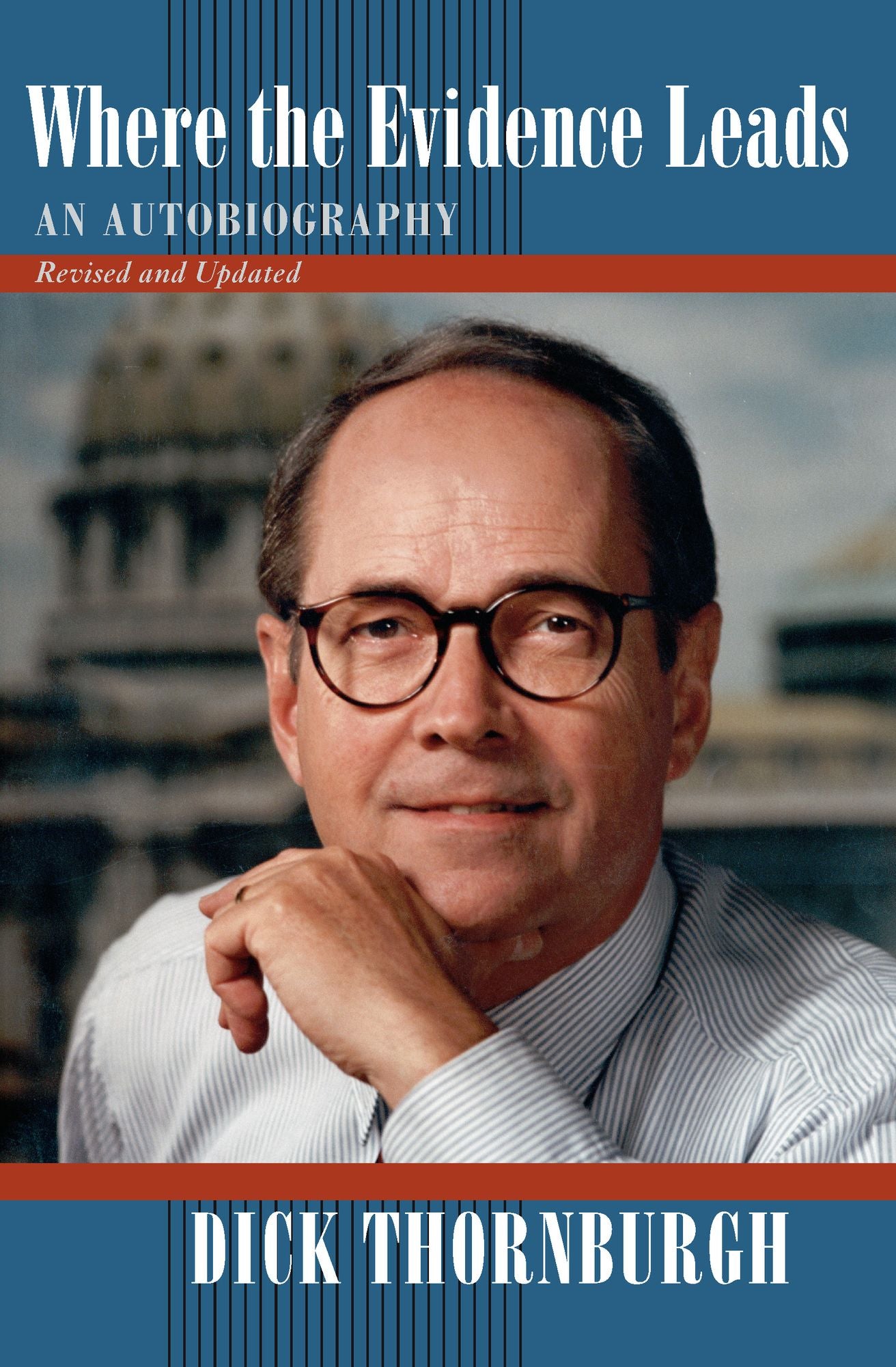 Where the Evidence Leads: An Autobiography, Revised and Updated