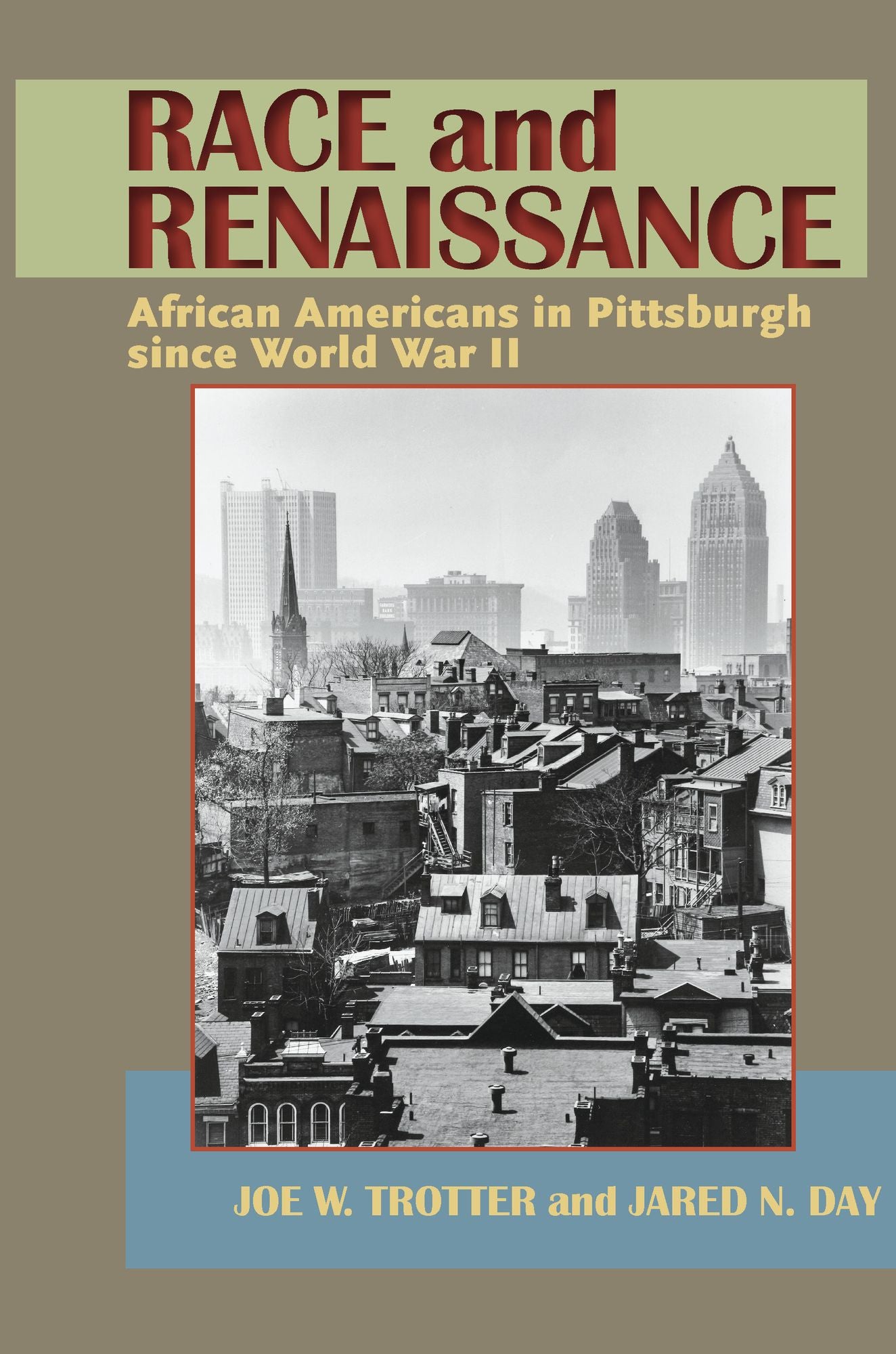 Race and Renaissance: African Americans in Pittsburgh since World War II