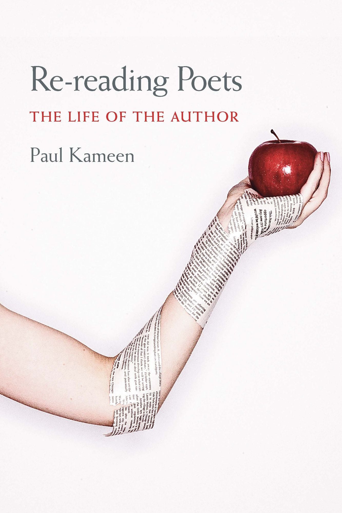 Re-reading Poets: The Life of the Author