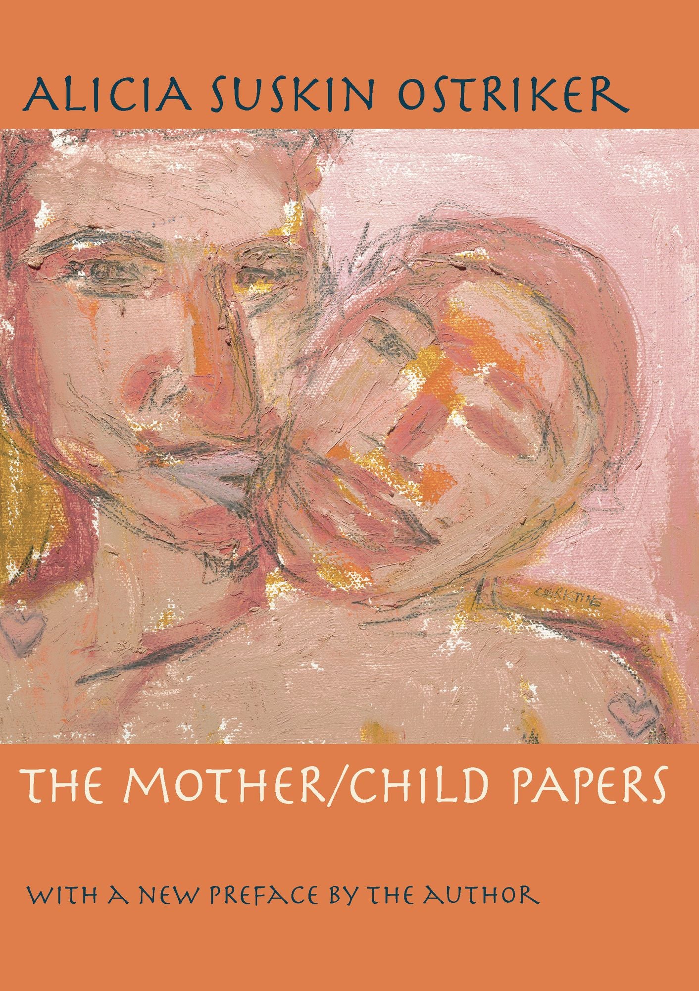 The Mother/Child Papers: With a new preface by the author