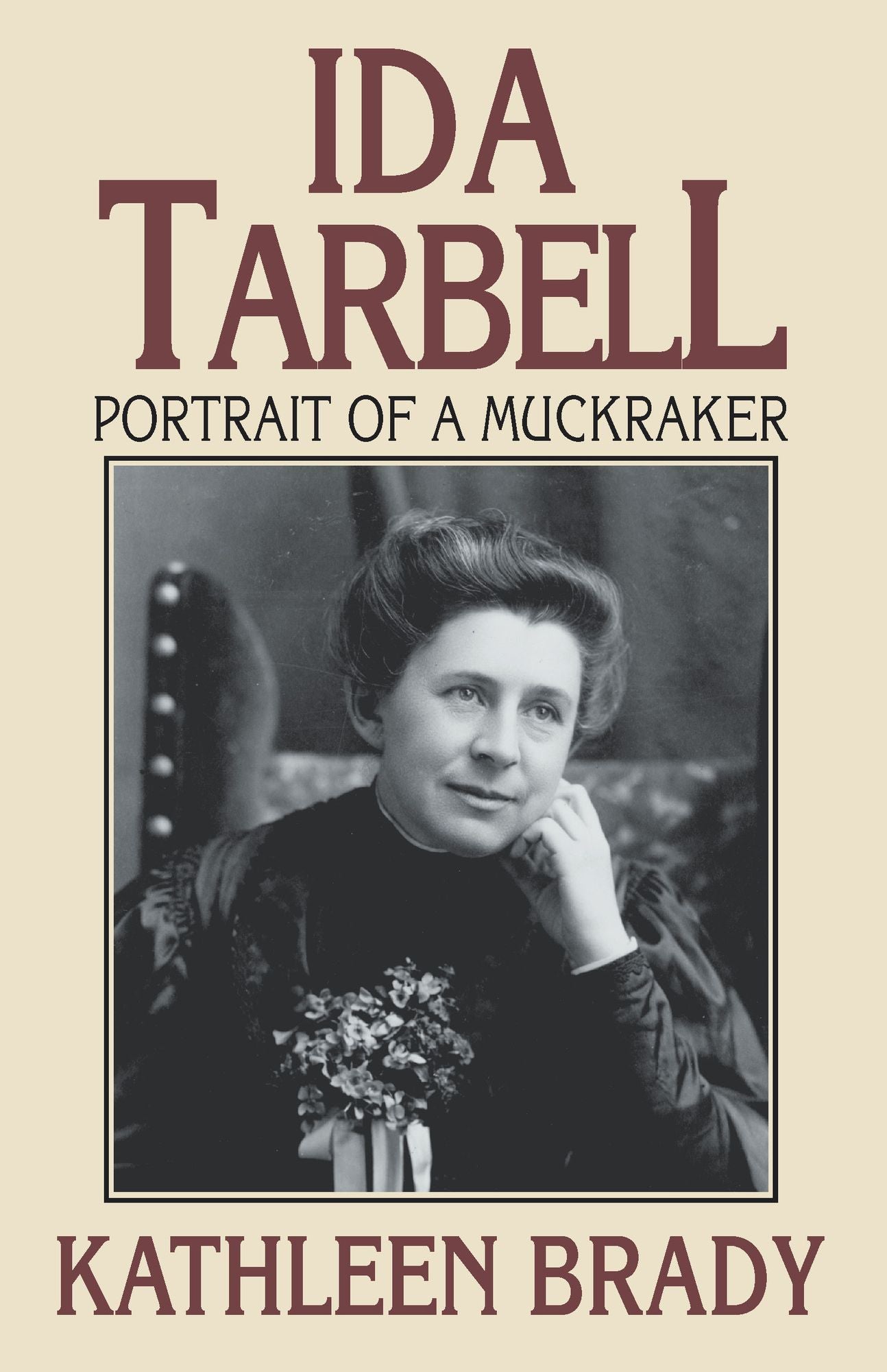 Ida Tarbell: Portrait of a Muckraker