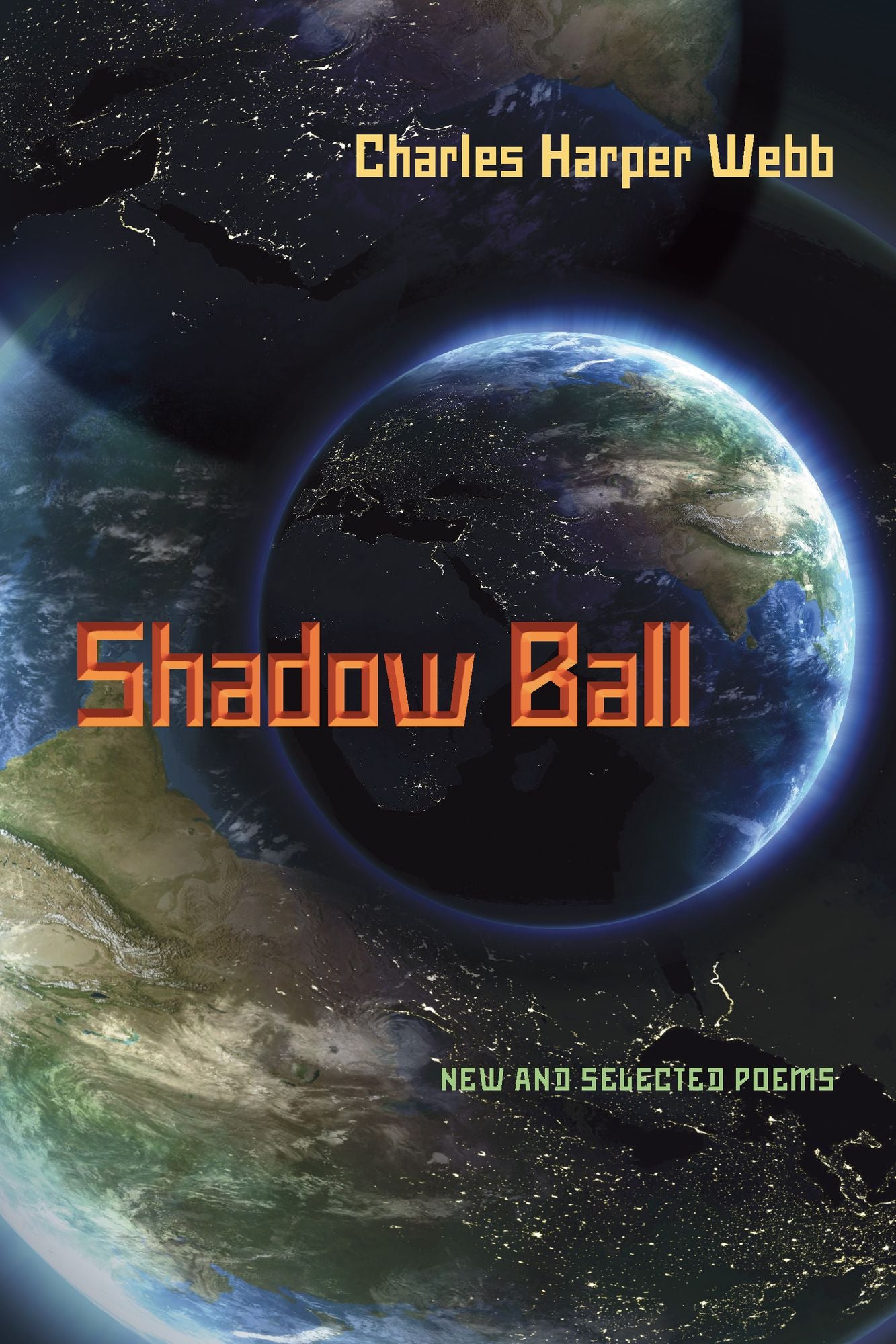 Shadow Ball: New and Selected Poems