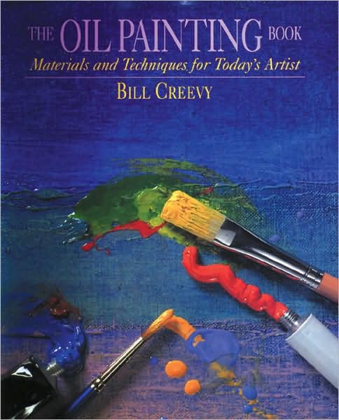 Oil Painting Book: Materials and Techniques for Today's Artist