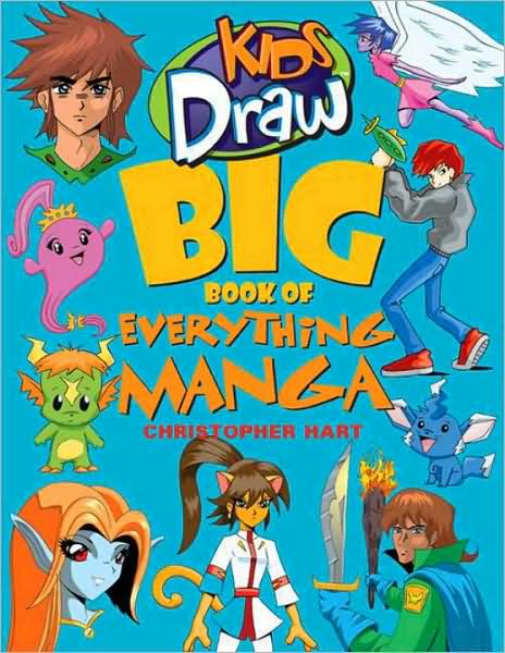 Kids Draw Big Book of Everything Manga
