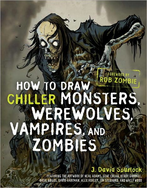 How to Draw Chiller Monsters, Werewolves, Vampires, and Zombies (PagePerfect NOOK Book)