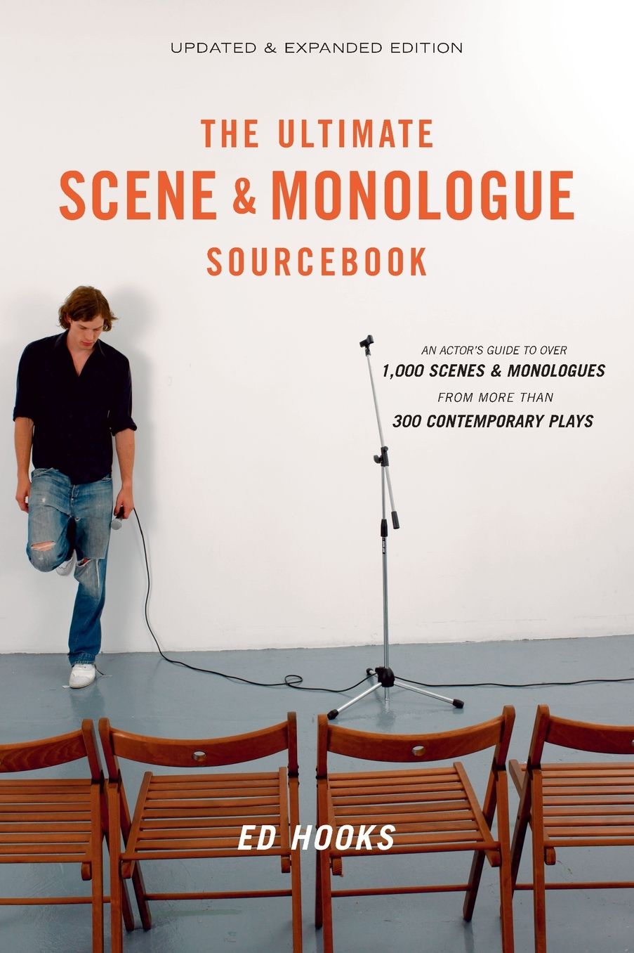 Ultimate Scene and Monologue Sourcebook: An Actor's Reference to over 1,000 Monologues and Scenes from More Than 300 Contemporary Plays