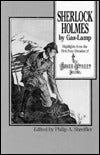 Sherlock Holmes By Gas Lamp: Highlights from the First Four Decades of the Baker Street Journal