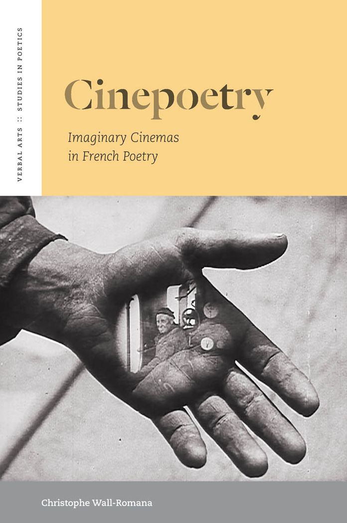 Cinepoetry: Imaginary Cinemas in French Poetry