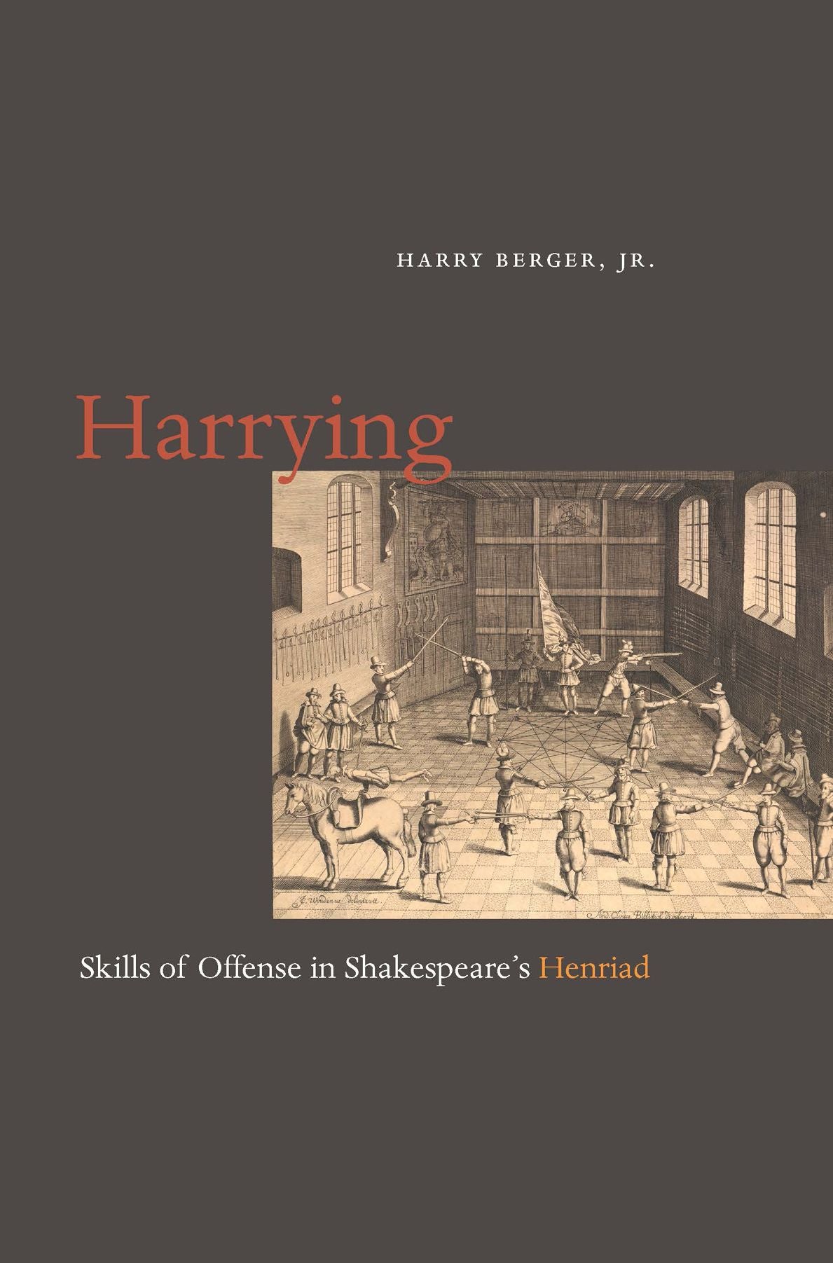 Harrying: Skills of Offense in Shakespeare's Henriad