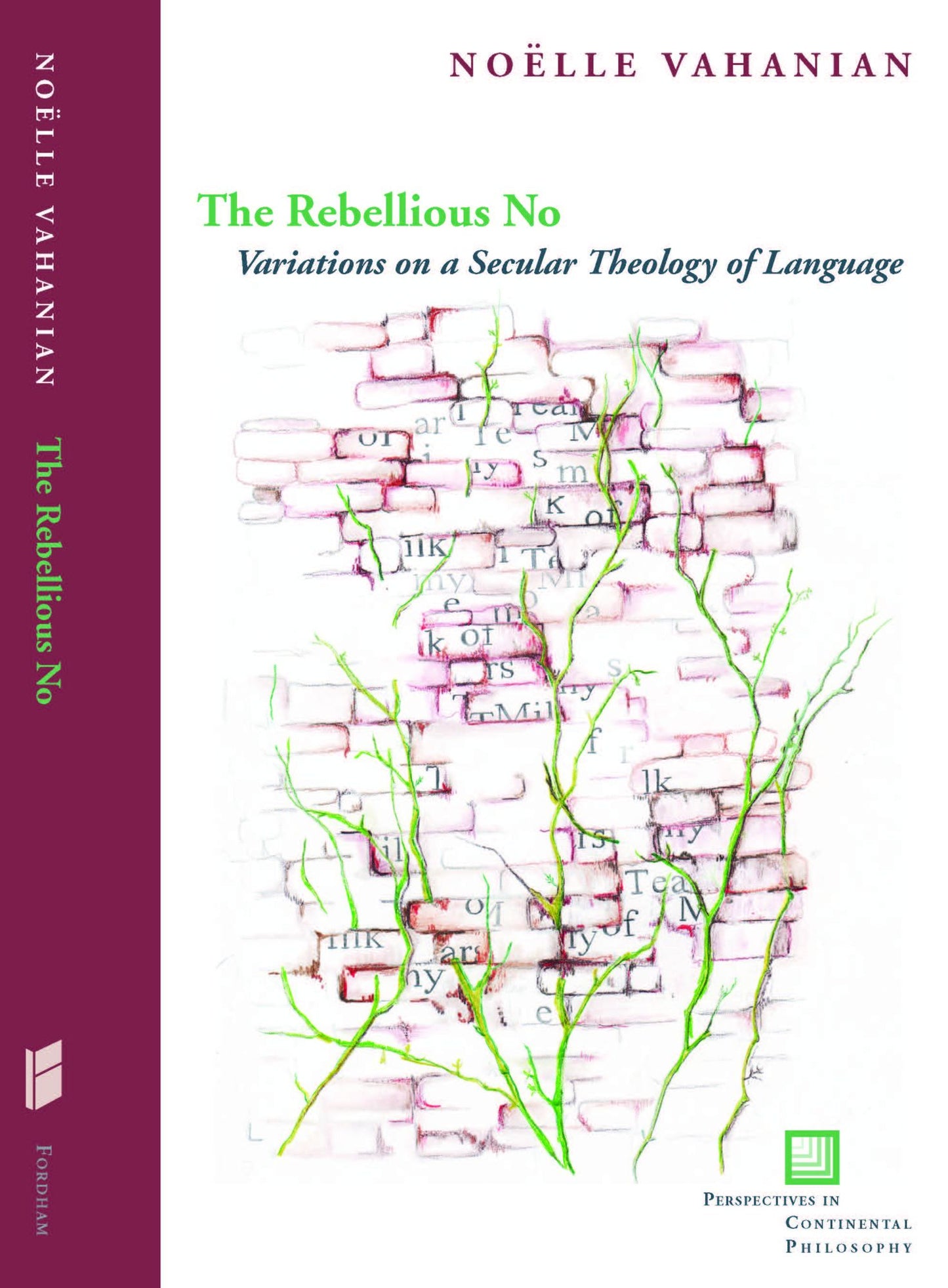 The Rebellious No: Variations on a Secular Theology of Language