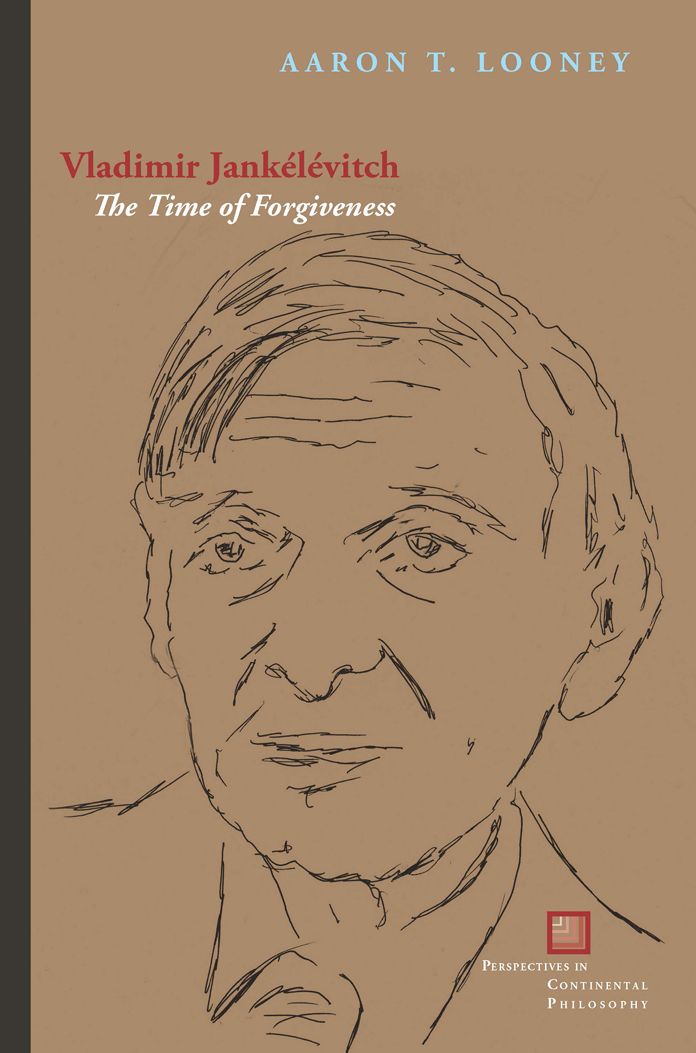 Vladimir Jankélévitch: The Time of Forgiveness