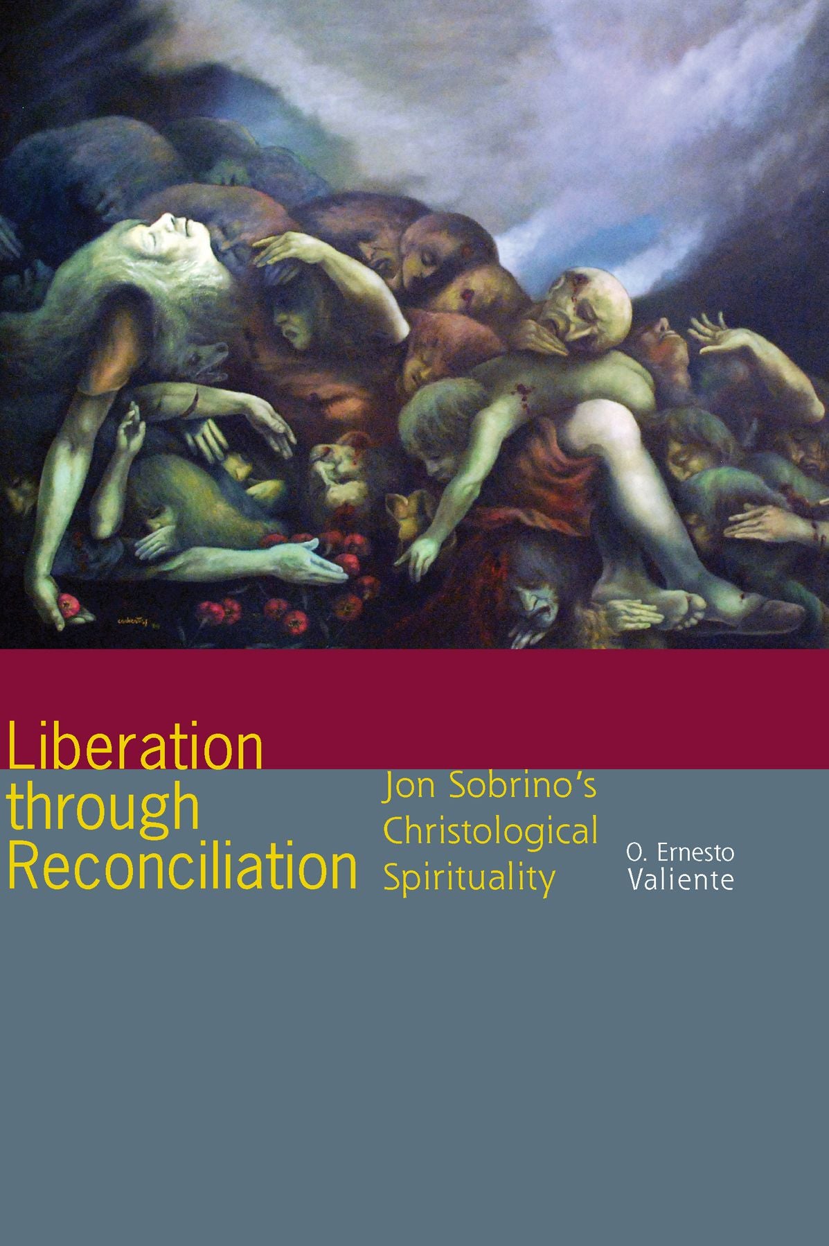 Liberation through Reconciliation: Jon Sobrino's Christological Spirituality