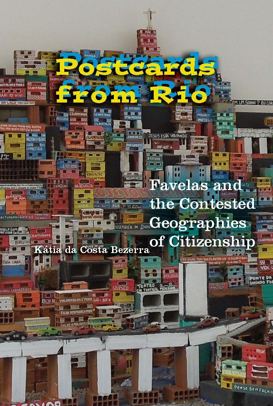 Postcards from Rio: Favelas and the Contested Geographies of Citizenship
