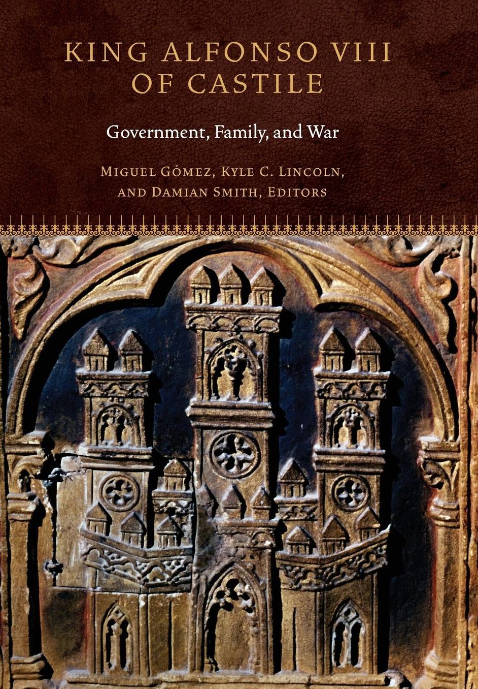 King Alfonso VIII of Castile: Government, Family, and War