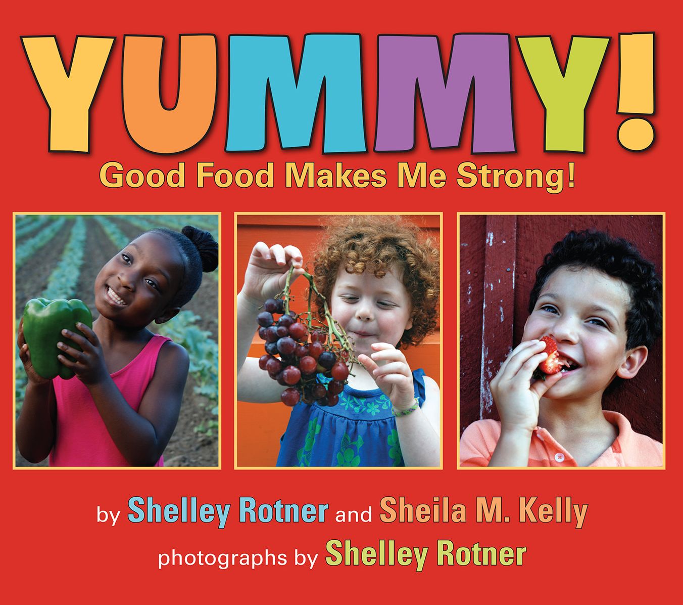Yummy!: Good Food Makes Me Stong!