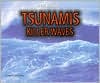 Tsunamis: Killer Waves