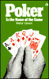 Poker Is the Name of the Game
