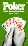 Poker Is the Name of the Game
