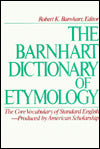 Barnhart Dictionary of Etymology
