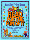Read for the Fun of It: Active Programming with Books for Children