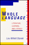 Whole Language: Literature, Learning, and Literacy - A Workshop in Print