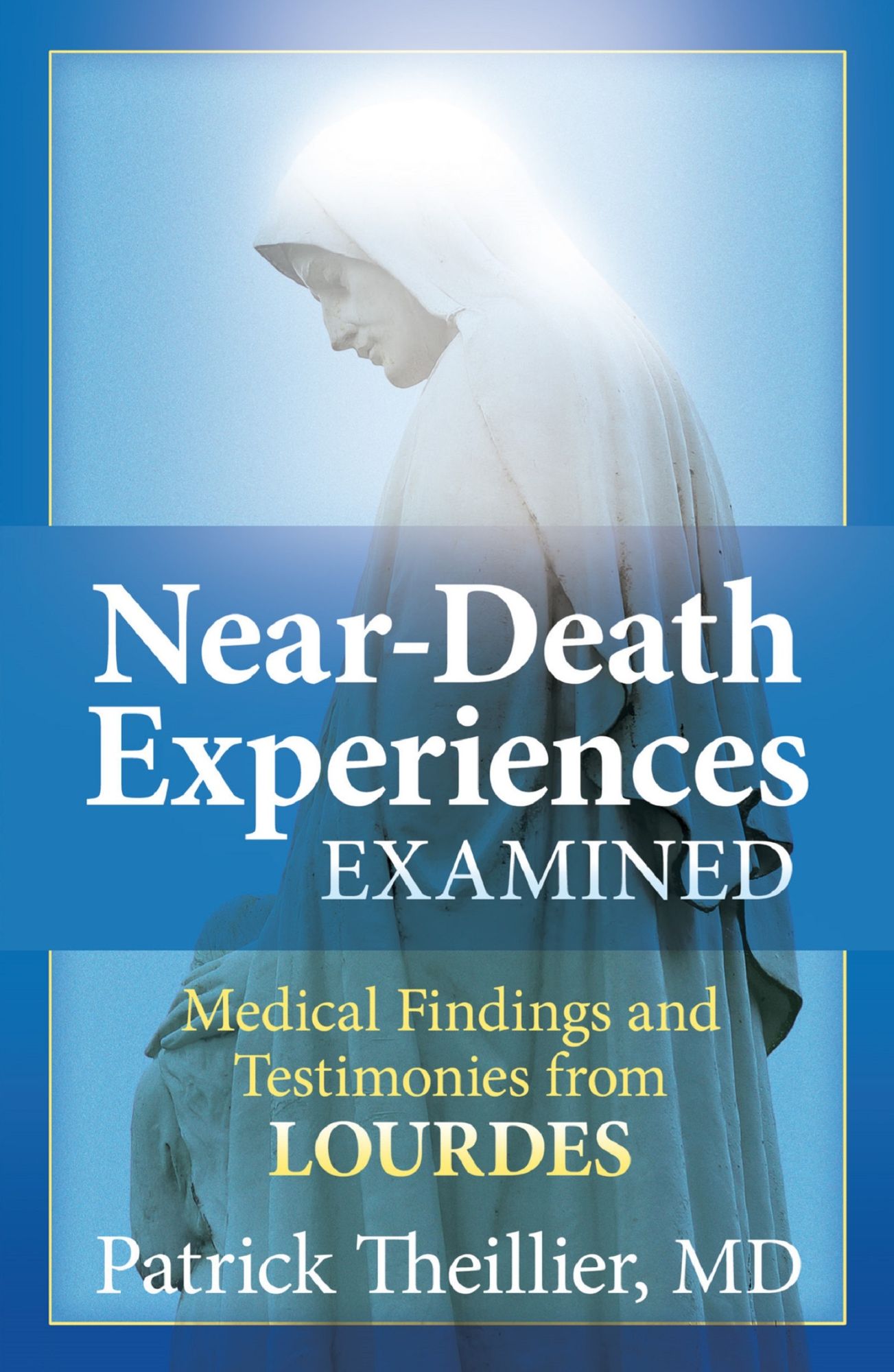 Near-Death Experiences Examined: Medical Findings and Testimonies from Lourdes