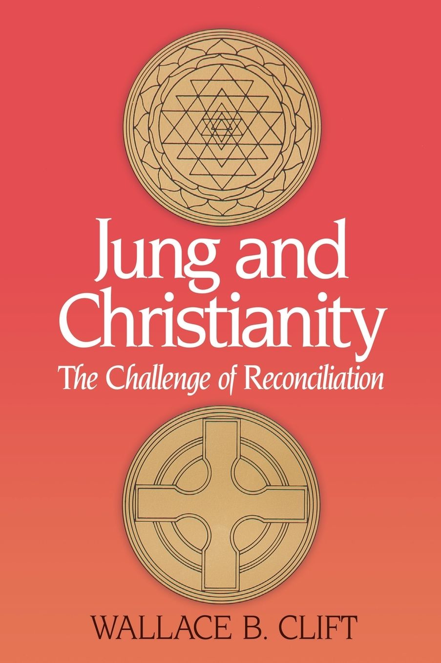 Jung and Christianity: The Challenge of Reconciliation