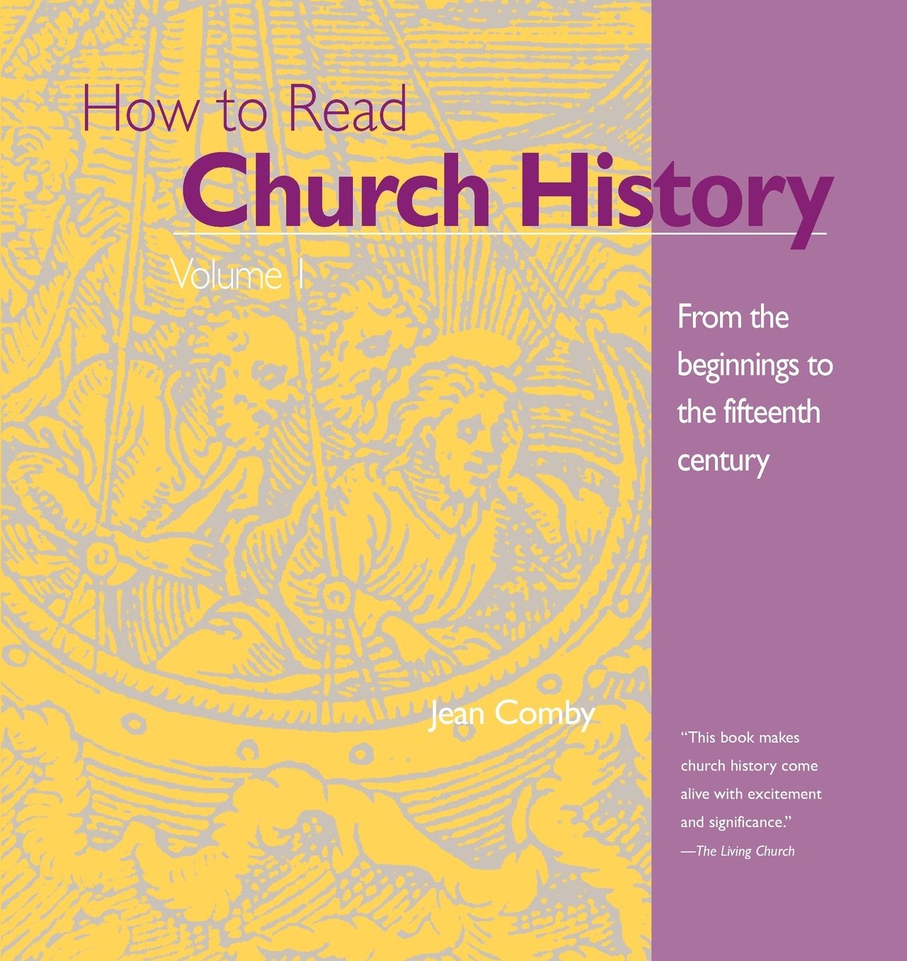 From the Beginnings to the 15th Century (How to Read Church History Series)