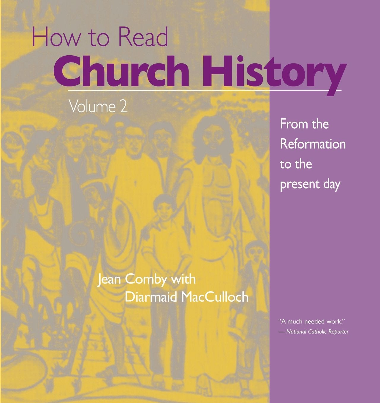 How to Read Church History: From Reformation to Present Day