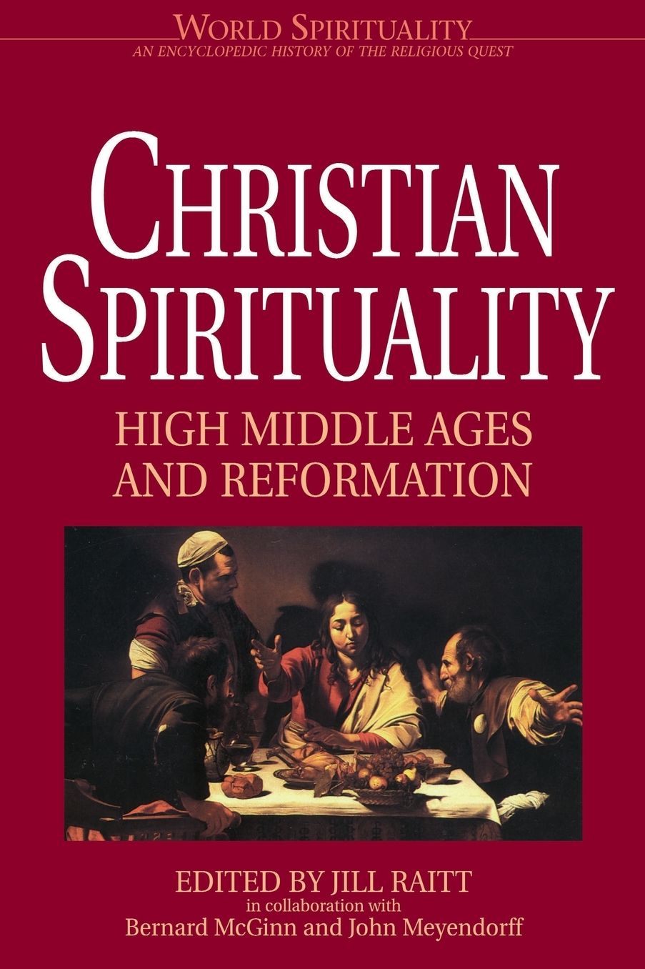 Christian Spirituality: High Middle and Reformation