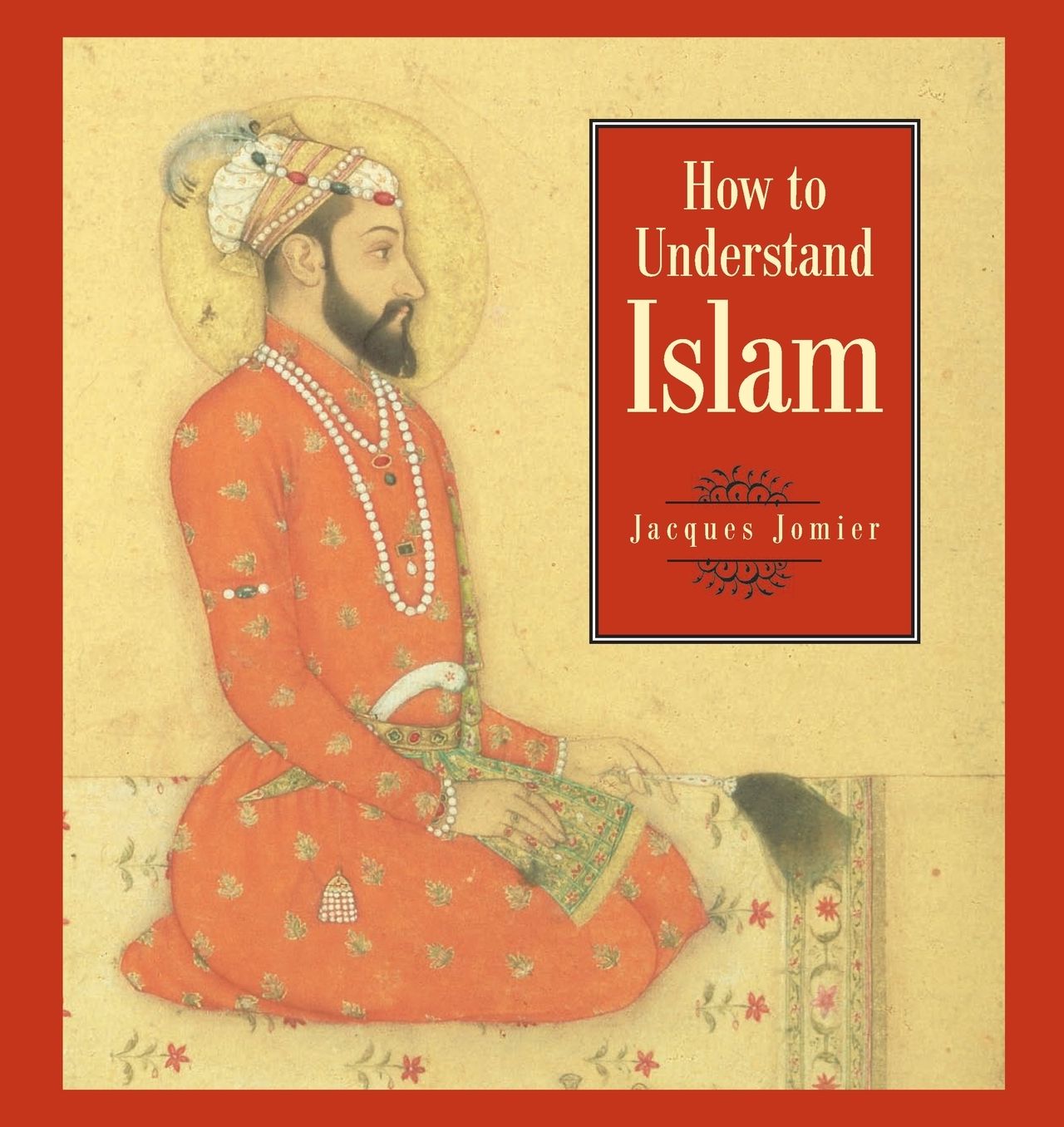 How to Understand Islam