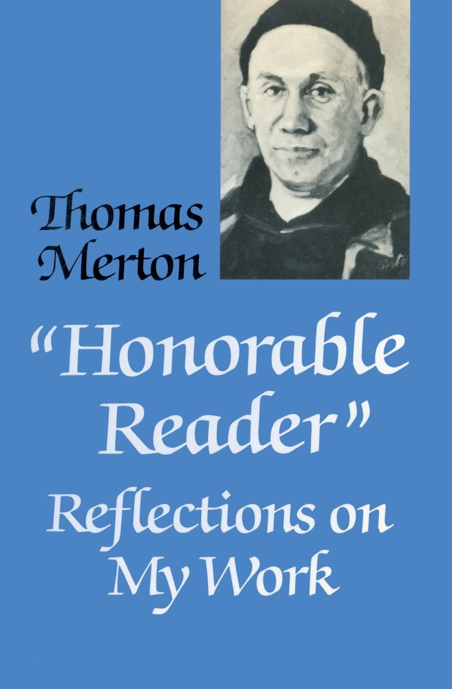 Honorable Reader: Reflections on My Work