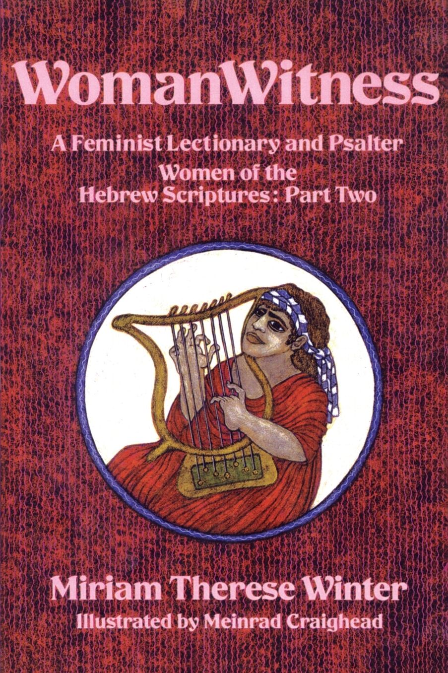 WomanWitness: A Feminist Lectionary and Psalter - Women of the Hebrew Scriptures: Part 2