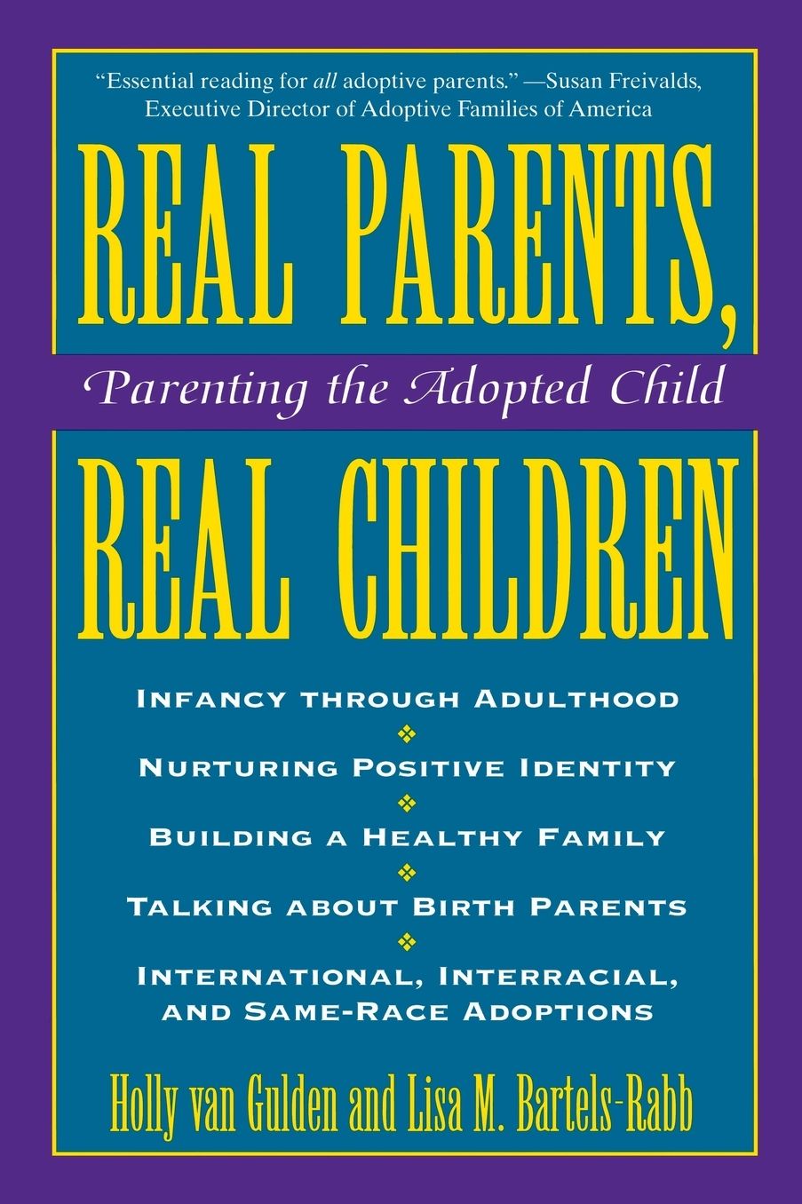 Real Parents, Real Children: Parenting the Adopted Child