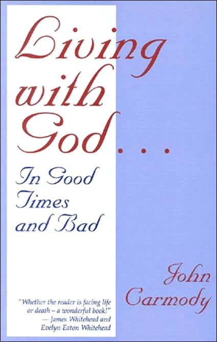 Living with God: In Good Times and Bad