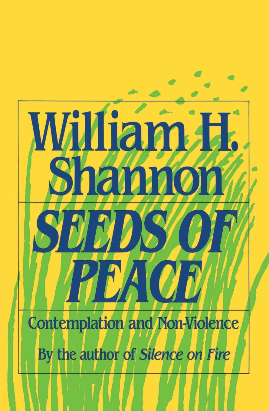 Seeds of Peace: Reflections on Contemplation and Non-Violence