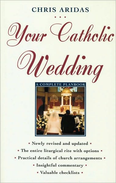 Your Catholic Wedding: A Complete PlanBook