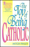 Joy of Being Catholic