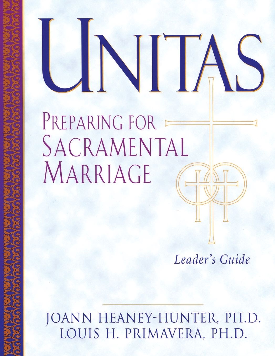 Unitas Leader's Guide: Preparing for Sacramental Marriage