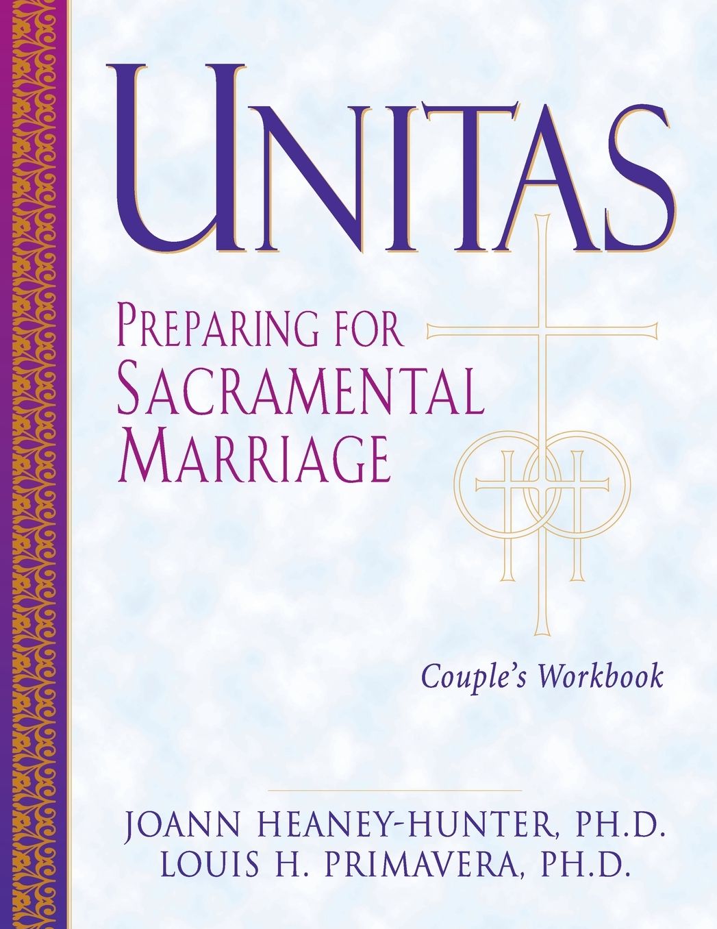 Unitas Couple's Workbook: Preparing for Sacramental Marriage