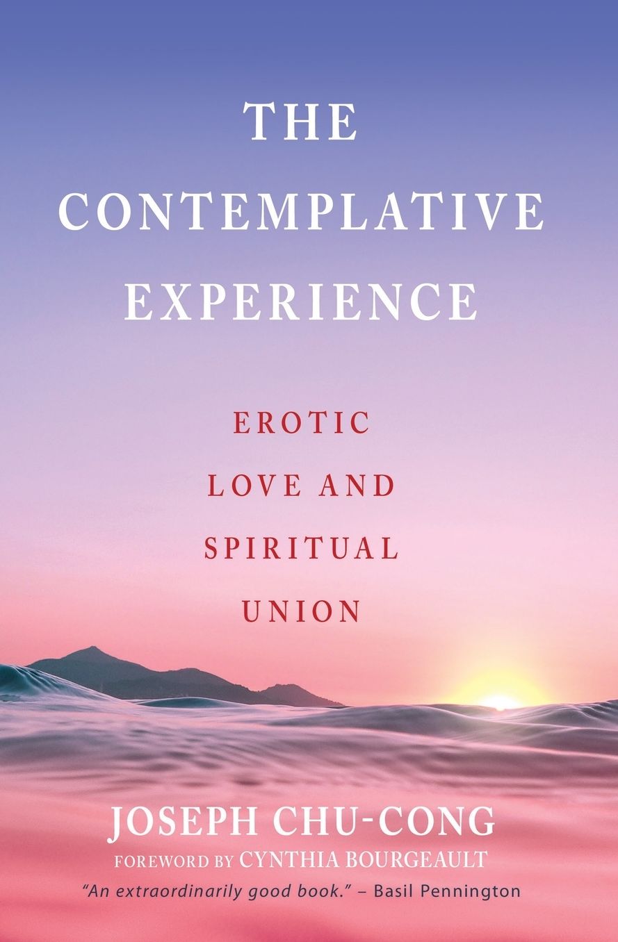 Contemplative Experience: Erotic Love As an Image of Spiritual Union