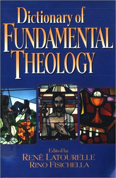 Dictionary of Fundamental Theology