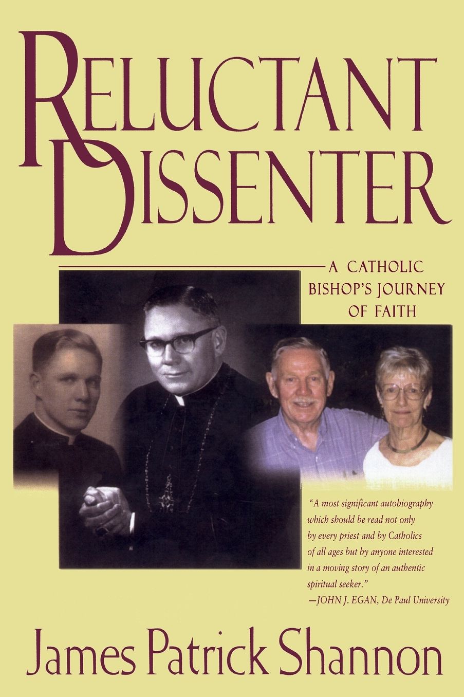 Reluctant Dissenter: A Catholic Bishop's Journey of Faith