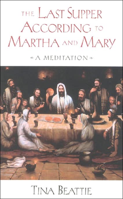Last Supper According to Martha and Mary