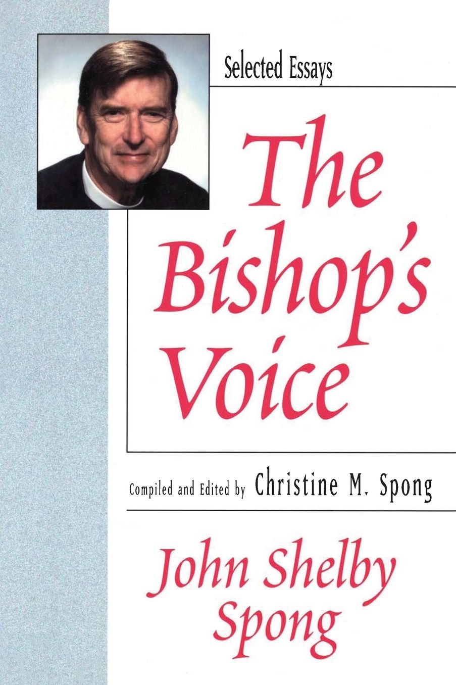 Bishop's Voice: Selected Essays 1979-1999