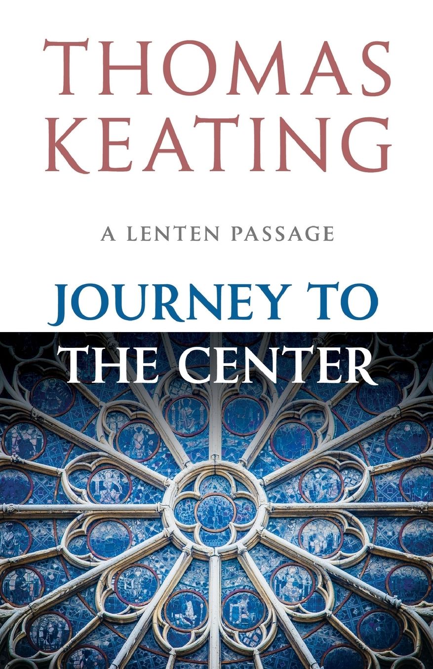 Journey to the Center: A Lenten Passage